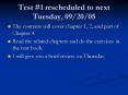 Test 1 rescheduled to next Tuesday, 09/20/05 PowerPoint PPT Presentation