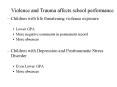 Violence and Trauma affects school performance PowerPoint PPT Presentation