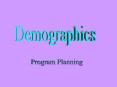 Demographics PowerPoint PPT Presentation