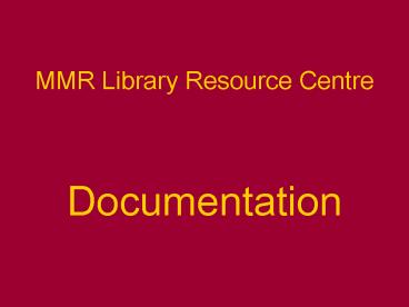 MMR Library Resource Centre