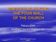 MINISTERING BEYOND THE FOUR WALL OF THE CHURCH