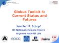 Globus Toolkit 4: Current Status and Futures PowerPoint PPT Presentation
