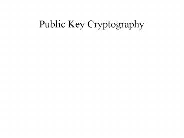Public Key Cryptography