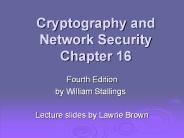 Cryptography and Network Security Chapter 16