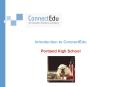 Introduction to ConnectEdu Portland High School PowerPoint PPT Presentation