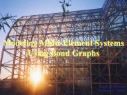 Modeling MultiElement Systems Using Bond Graphs