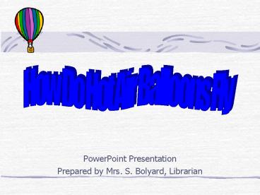 Prepared by Mrs' S' Bolyard, Librarian