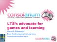 LTSs advocate for games and learning PowerPoint PPT Presentation