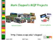 Mark Claypools MQP Projects