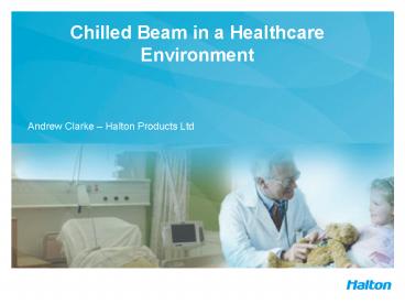 Chilled Beam in a Healthcare Environment