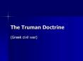 The Truman Doctrine PowerPoint PPT Presentation