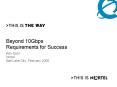 Beyond 10Gbps Requirements for Success PowerPoint PPT Presentation