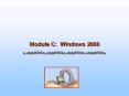 Module C: Windows 2000 PowerPoint PPT Presentation