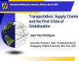 Transportation, Supply Chains and the First Crisis of Globalization PowerPoint PPT Presentation