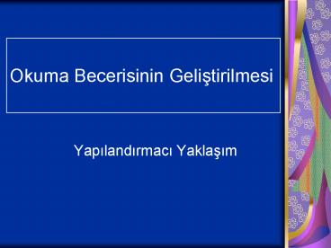 Okuma Becerisinin Gelistirilmesi