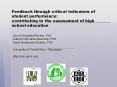 Feedback through critical indicators of student performance: contributing to the assessment of high school education PowerPoint PPT Presentation