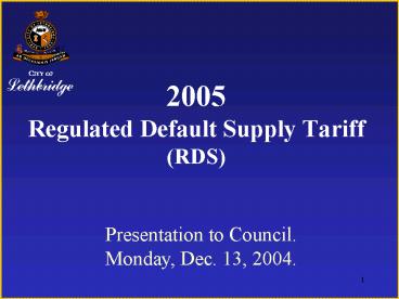 2005 Regulated Default Supply Tariff RDS