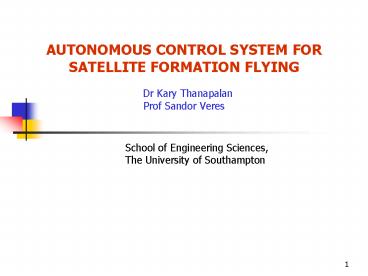 AUTONOMOUS CONTROL SYSTEM FOR SATELLITE FORMATION FLYING