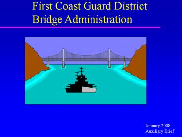 First Coast Guard District Bridge Administration