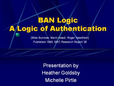 BAN Logic A Logic of Authentication