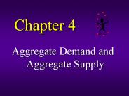 Aggregate Demand and Aggregate Supply