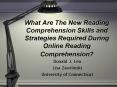 What Are The New Reading Comprehension Skills and Strategies Required During Online Reading Comprehension? PowerPoint PPT Presentation