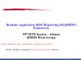 Realtime Application QOS Monitoring RAQMON Framework 55th IETF Session Atlanta RMON Work Group PowerPoint PPT Presentation