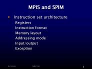 MPIS and SPIM