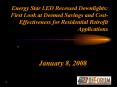 Energy Star LED Recessed Downlights: First Look at Deemed Savings and Cost-Effectiveness for Residential Retrofit Applications PowerPoint PPT Presentation