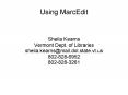 Using MarcEdit PowerPoint PPT Presentation