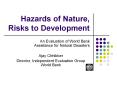 Hazards%20of%20Nature,%20Risks%20to%20Development PowerPoint PPT Presentation