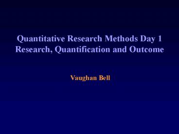 Quantitative Research Methods Day 1