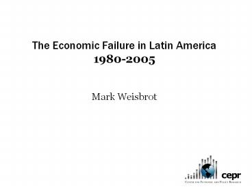 The Economic Failure in Latin America