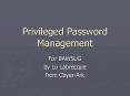 Privileged Password Management PowerPoint PPT Presentation
