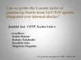 Can we probe the Lorentz factor of gamma-ray bursts from GeV-TeV spectra integrated over internal shocks ? PowerPoint PPT Presentation