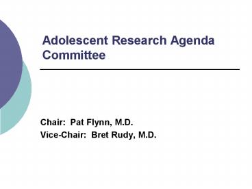 Adolescent Research Agenda Committee