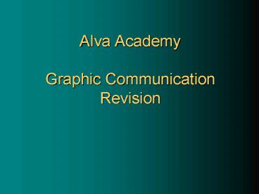 Alva Academy Graphic Communication Revision
