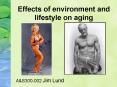 Effects of environment and lifestyle on aging PowerPoint PPT Presentation