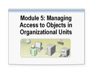 Module 5: Managing Access to Objects in Organizational Units