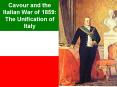 Cavour and the Italian War of 1859: The Unification of Italy PowerPoint PPT Presentation
