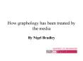 How graphology has been treated by the media PowerPoint PPT Presentation