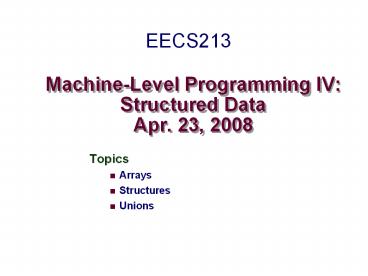 Machine-Level%20Programming%20IV:%20Structured%20Data%20Apr.%2023,%202008