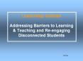 Leadership%20Institute%20Addressing%20Barriers%20to%20Learning%20 PowerPoint PPT Presentation