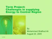 Term Project: Challenges in supplying Energy to Central Region