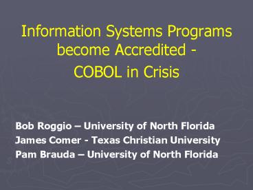 Information Systems Programs become Accredited -  COBOL in Crisis