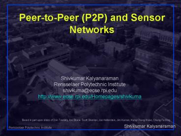 PeertoPeer P2P and Sensor Networks