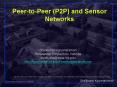 PeertoPeer P2P and Sensor Networks PowerPoint PPT Presentation