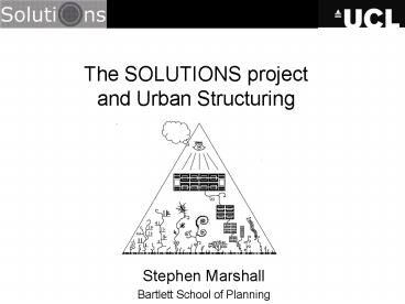 The SOLUTIONS project and Urban Structuring