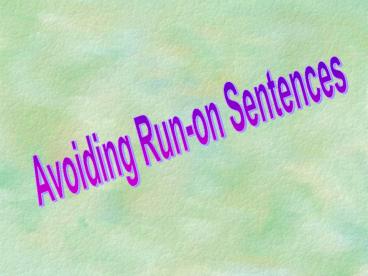 Avoiding Runon Sentences