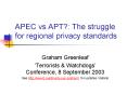 APEC vs APT?: The struggle for regional privacy standards PowerPoint PPT Presentation